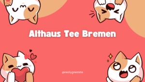 Althaus Tee Bremen