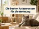 Die besten Katzenrassen für die Wohnung