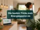 Die besten Tricks zum Energiesparen im Haushalt