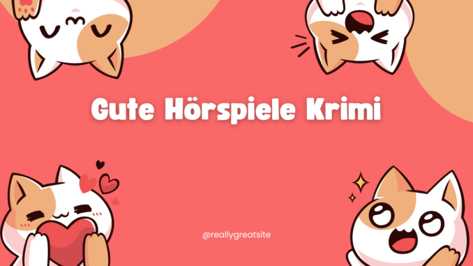 Gute Hörspiele Krimi