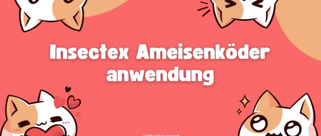 Insectex Ameisenköder anwendung