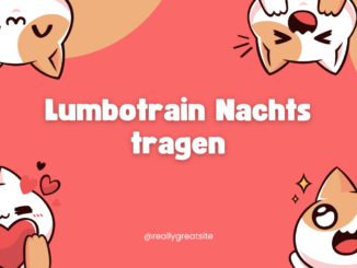 Lumbotrain Nachts tragen