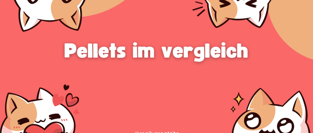 Pellets im vergleich