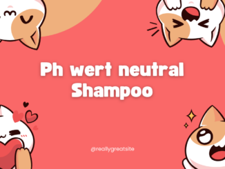 Ph wert neutral Shampoo