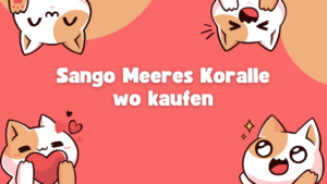 Sango Meeres Koralle wo kaufen