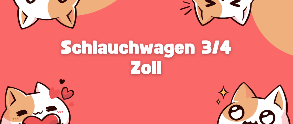 Schlauchwagen 3/4 Zoll