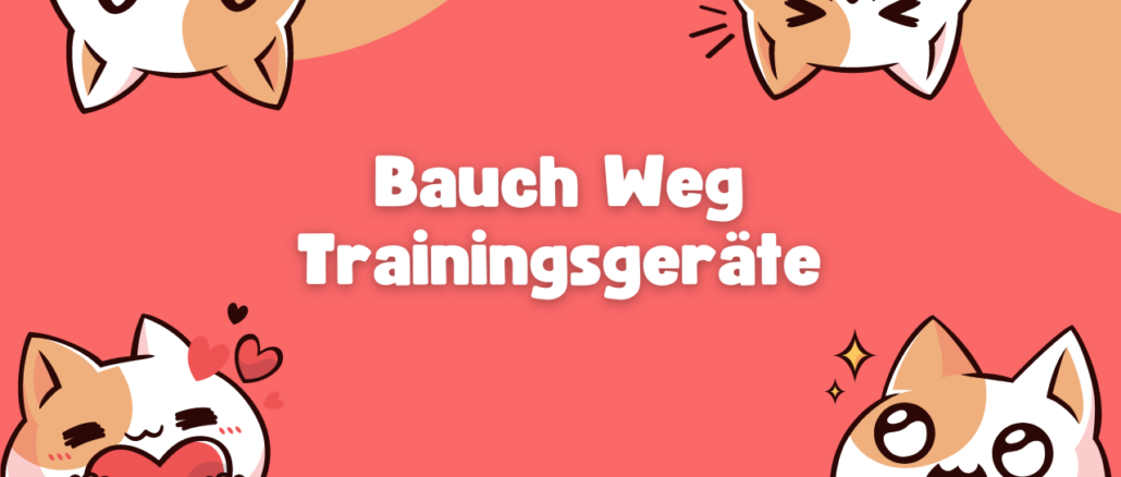 Bauch Weg Trainingsgeräte