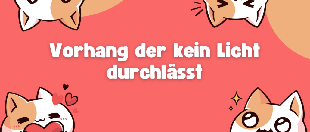 Vorhang der kein Licht durchlässt