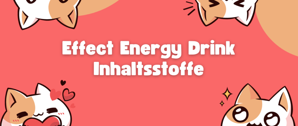 Effect Energy Drink Inhaltsstoffe