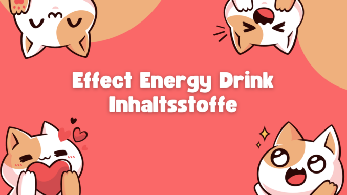 Effect Energy Drink Inhaltsstoffe