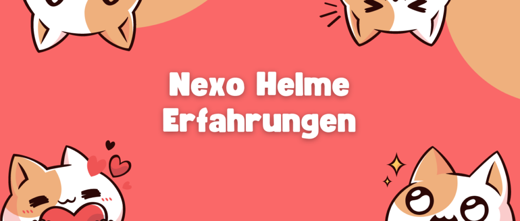 Nexo Helme Erfahrungen