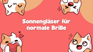 Sonnengläser für normale Brille