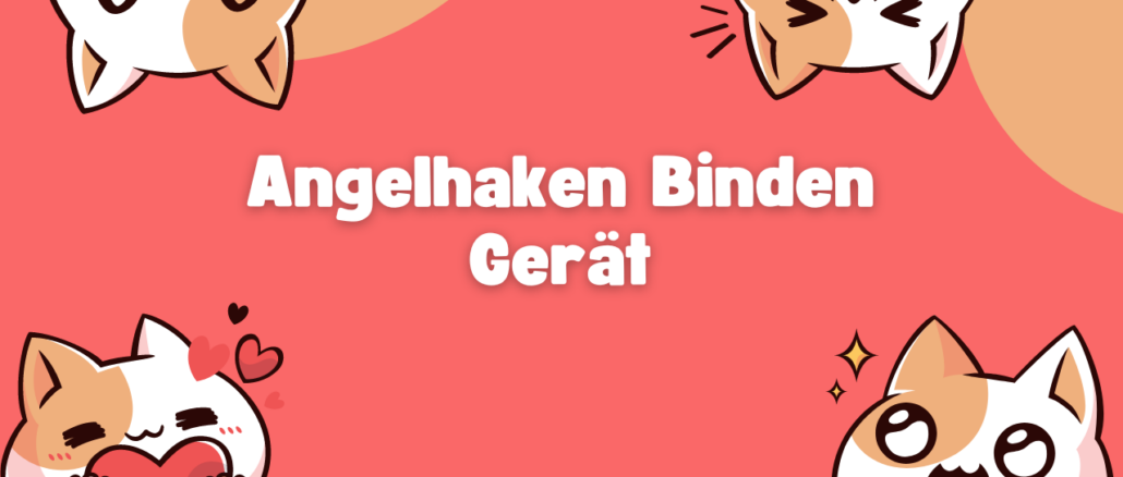 Angelhaken Binden Gerät