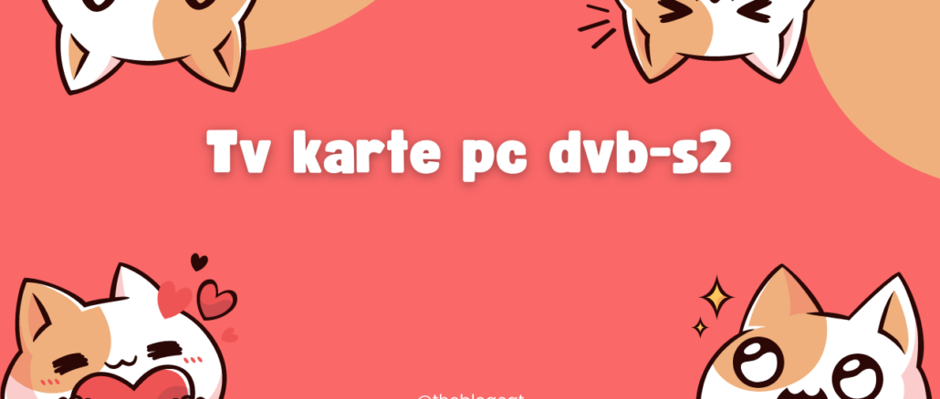 Tv karte pc dvb-s2