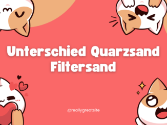 Unterschied Quarzsand Filtersand