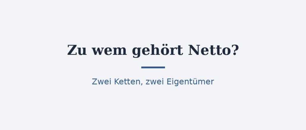 Zu wem gehört Netto