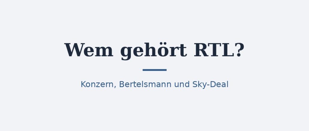Zu-wem-gehoert-RTL Wem gehört RTL