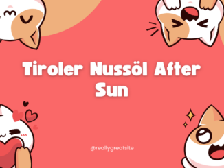 Tiroler Nussöl After Sun