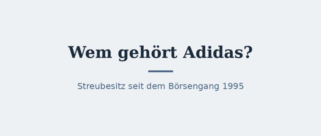 adidas-titelbild Wem gehört Adidas? Eigentümer und Konzernstruktur 1