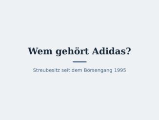 Wem gehört Adidas? Eigentümer und Konzernstruktur 5