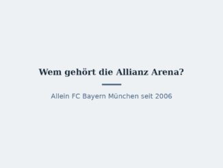 Wem gehört die Allianz Arena? Eigentümer und Konzernstruktur 1