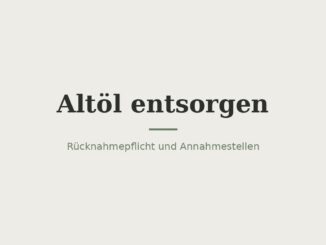Altöl entsorgen: Rücknahmepflicht und Annahmestellen 4