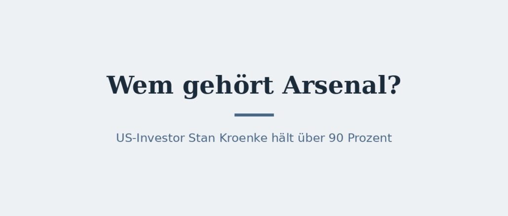 arsenal-titelbild Wem gehört Arsenal? Eigentümer und Konzernstruktur 1