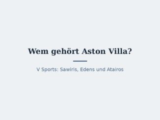 Wem gehört Aston Villa? Eigentümer und Konzernstruktur 3