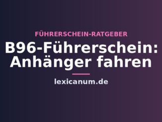 B96-Führerschein: Anhänger fahren