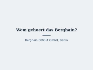 Wem gehört das Berghain? Betreiber und Struktur 4