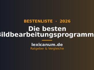 Die besten Bildbearbeitungsprogramme 2026 im Vergleich