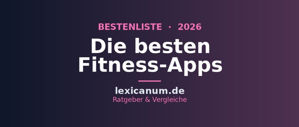 Die besten Fitness-Apps 2026 im Vergleich