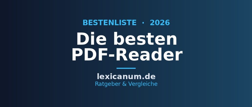 Die besten PDF-Reader 2026 im Vergleich