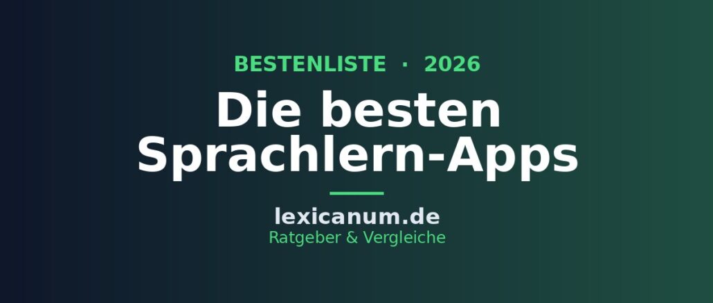 Die besten Sprachlern-Apps 2026 im Vergleich Die besten Sprachlern-Apps 2026 im Vergleich