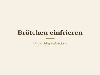 Brötchen einfrieren und richtig aufbacken – Titelbild