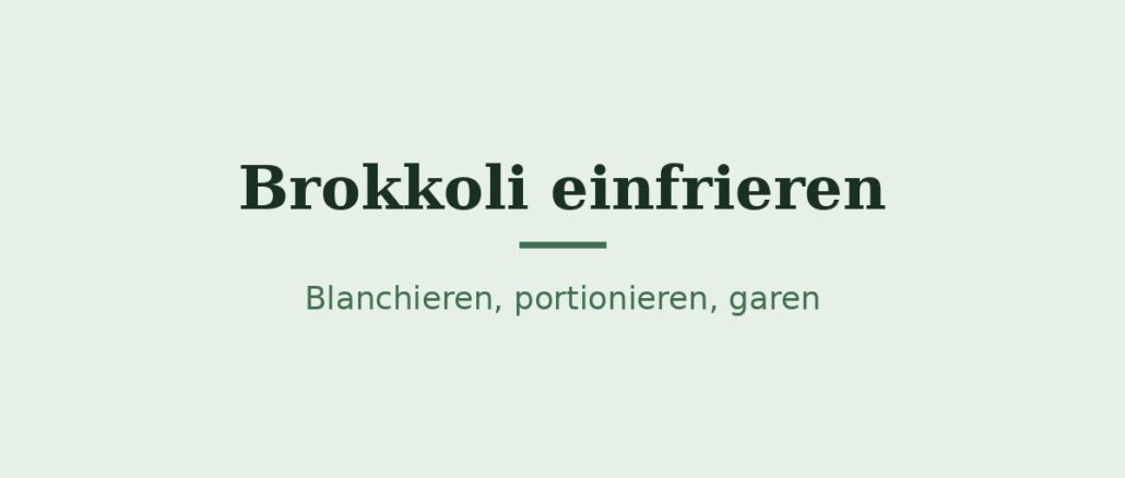 Brokkoli einfrieren – Titelbild