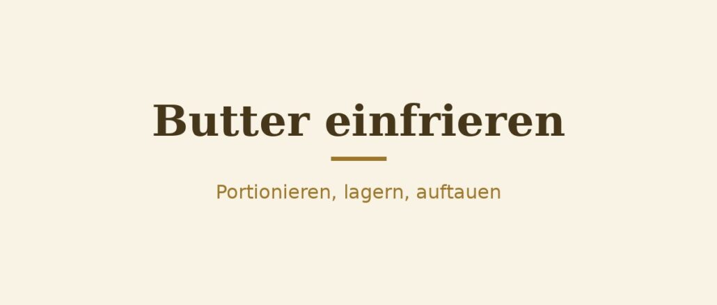 Butter einfrieren – Titelbild