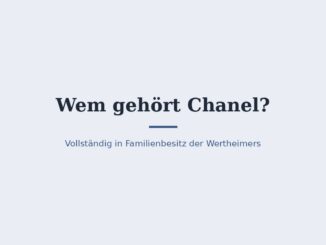 Wem gehört Chanel? Die Familie Wertheimer im Hintergrund 5