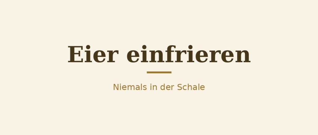 Eier einfrieren – Titelbild Eier einfrieren – Titelbild