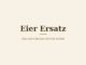 Eier Ersatz – Titelbild