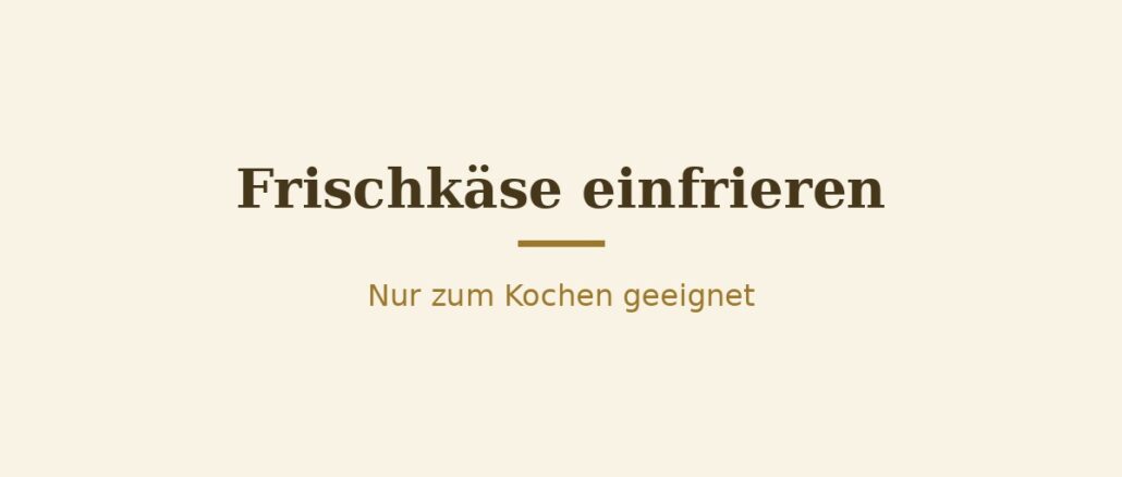 Frischkäse einfrieren – Titelbild Frischkäse einfrieren – Titelbild