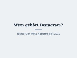 Wem gehört Instagram? Eigentümer und Konzernstruktur 6
