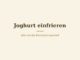 Joghurt einfrieren – Titelbild