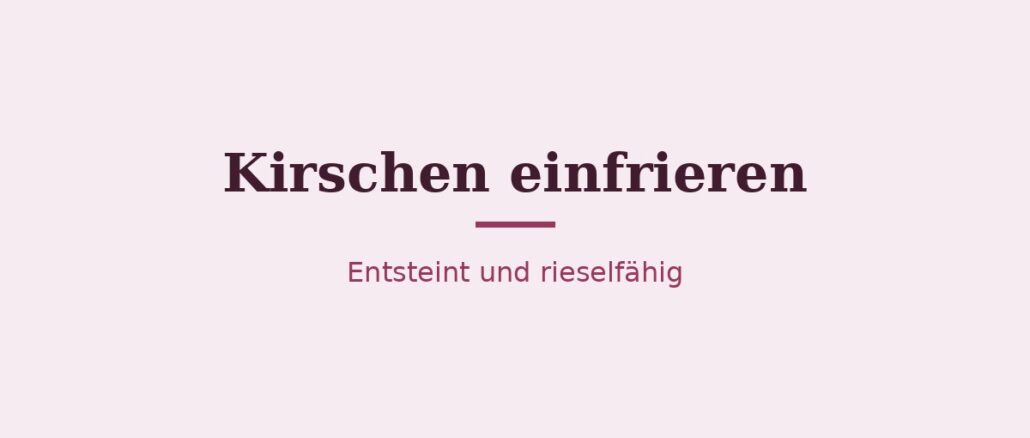 Kirschen einfrieren – Titelbild