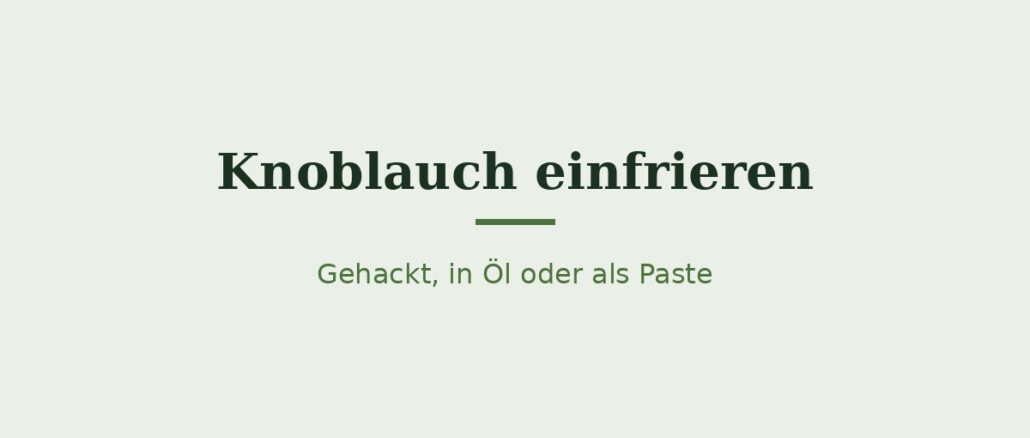 Knoblauch einfrieren – Titelbild