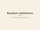 Kuchen einfrieren – Titelbild