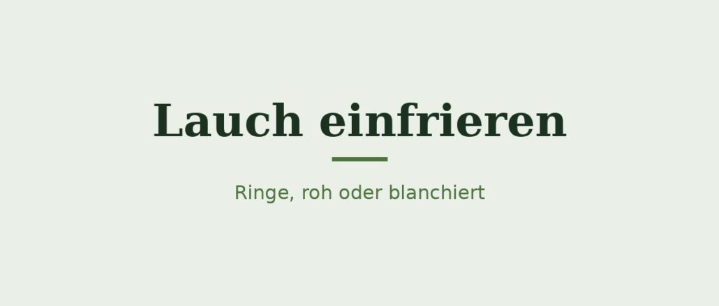 Lauch einfrieren – Titelbild