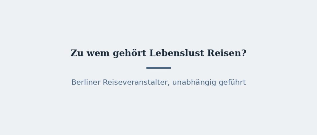 Zu wem gehört Lebenslust Reisen? Eigentümer und Konzernstruktur 1