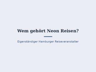 Wem gehört Neon Reisen? Der Eigentümer im Überblick 4