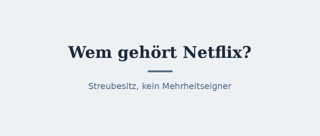 netflix-titelbild Wem gehört Netflix? Eigentümer und Konzernstruktur 1